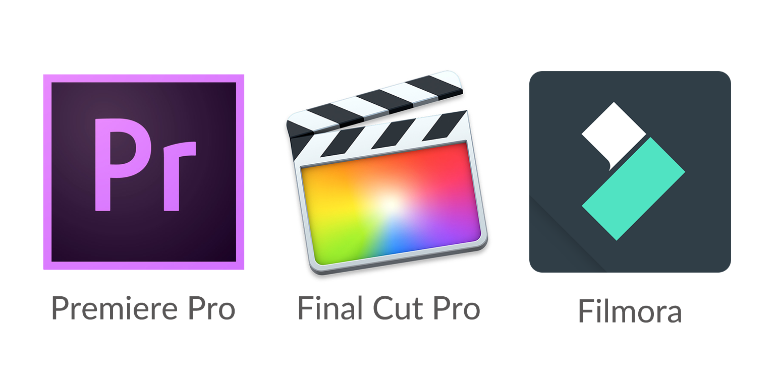 Adobe Premiere Pro、Final Cut Pro、Wondershare Filmora